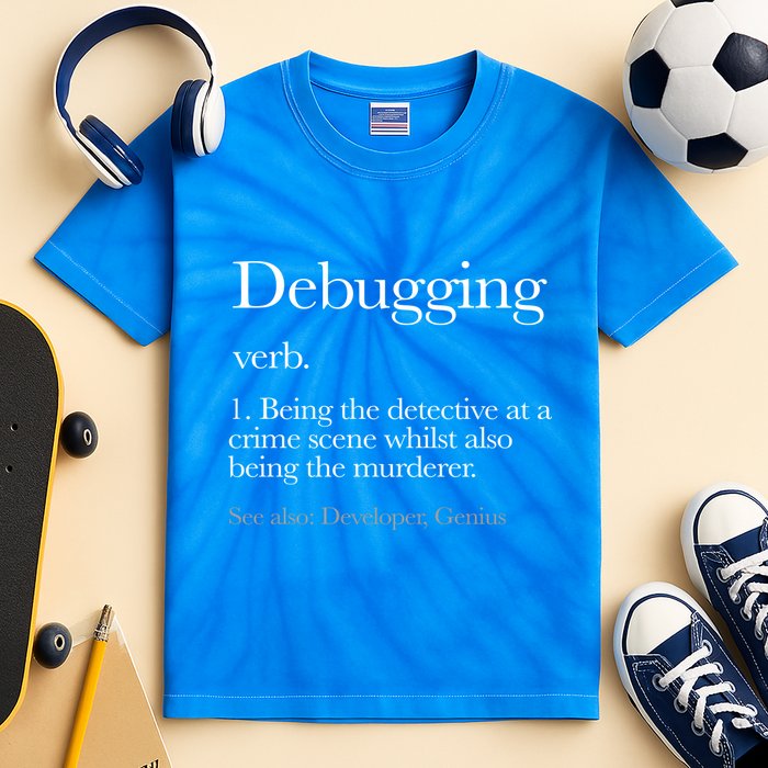 Debugging Definition Funny Coding Programming Kids Tie-Dye T-Shirt
