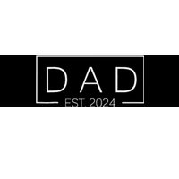 Dad Est Custom Year New Father Personalize Year Bumper Sticker