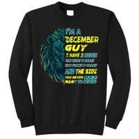 December Birthday Guy Has 3 Sides Sweet Funny Crazy  Sweatshirt