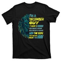 December Birthday Guy Has 3 Sides Sweet Funny Crazy  T-Shirt