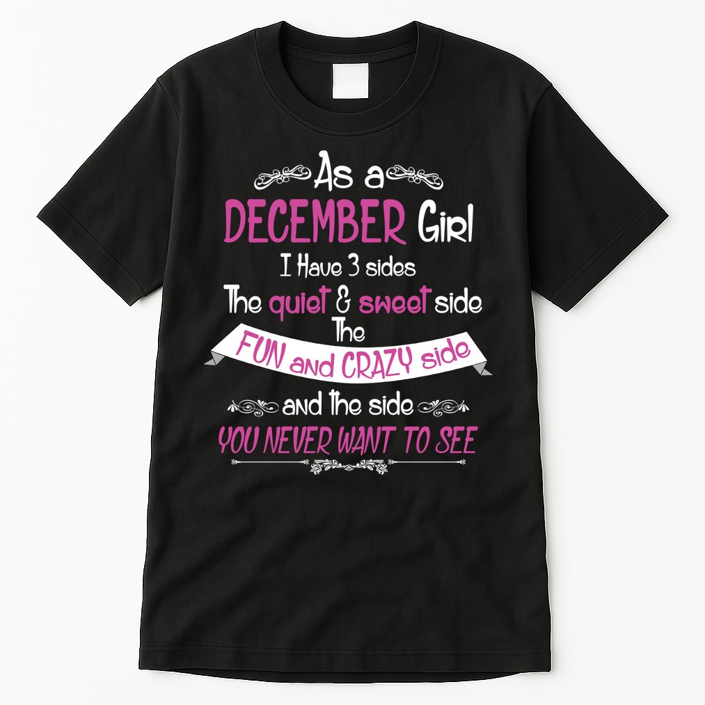 December Girl Sweet But Crazy Funny Birthday Tall T-Shirt