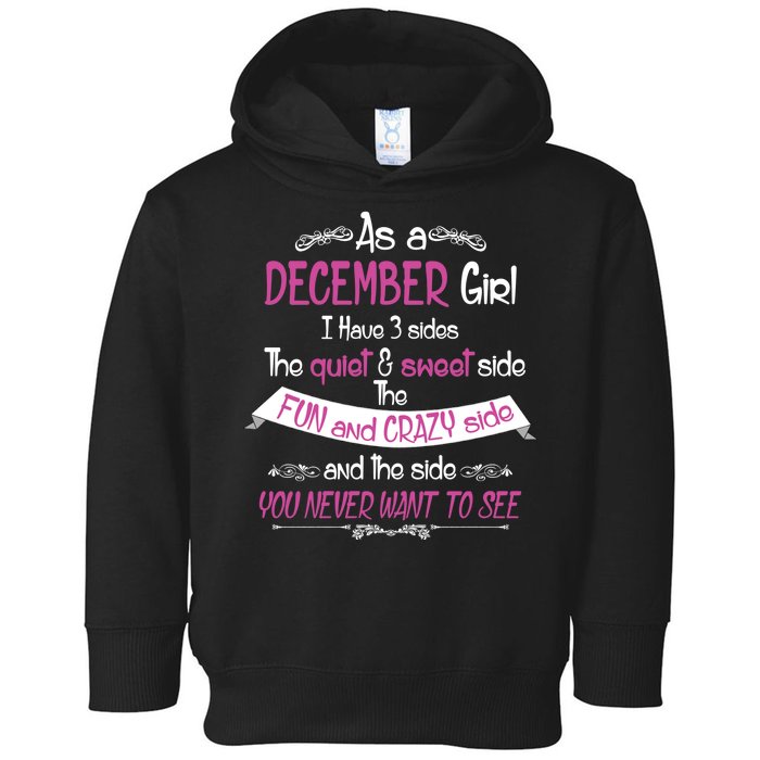 December Girl Sweet But Crazy Funny Birthday Toddler Hoodie