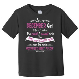 December Girl Sweet But Crazy Funny Birthday Toddler T-Shirt