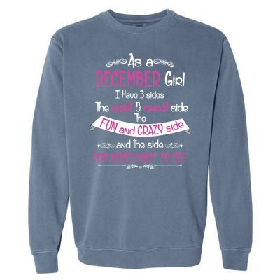 December Girl Sweet But Crazy Funny Birthday Garment-Dyed Sweatshirt