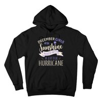 December Girls Are Sunshine Mixed With Hurricane Hoodie