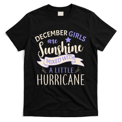 December Girls Are Sunshine Mixed With Hurricane T-Shirt