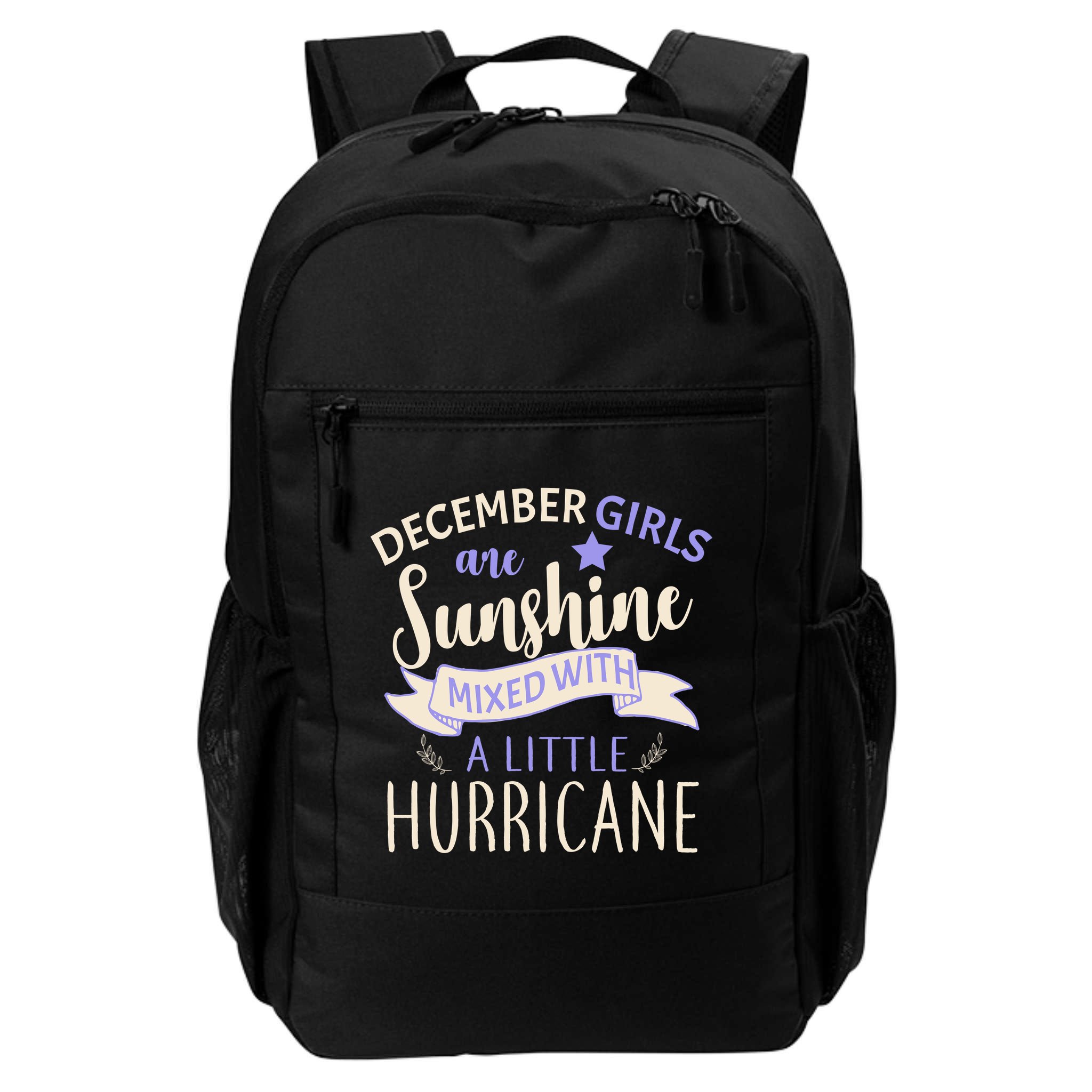 December Girls Are Sunshine Mixed With Hurricane Backpack