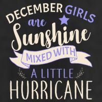 December Girls Are Sunshine Mixed With Hurricane 11oz C Handle Ceramic Mug