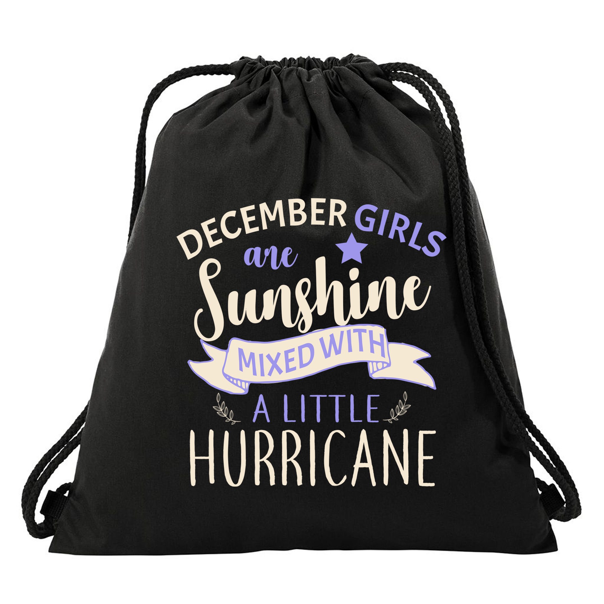 December Girls Are Sunshine Mixed With Hurricane Drawstring Bag