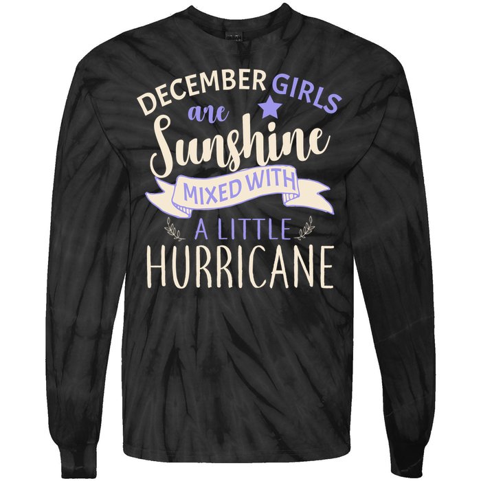 December Girls Are Sunshine Mixed With Hurricane Tie-Dye Long Sleeve Shirt