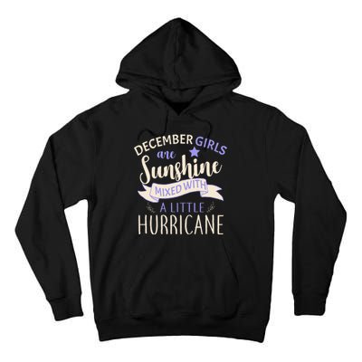 December Girls Are Sunshine Mixed With Hurricane Tall Hoodie