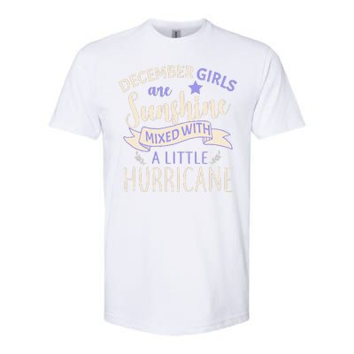 December Girls Are Sunshine Mixed With Hurricane Softstyle CVC T-Shirt