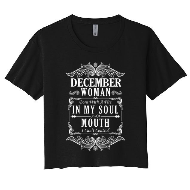 December Woman Funny Birthday Crop Top