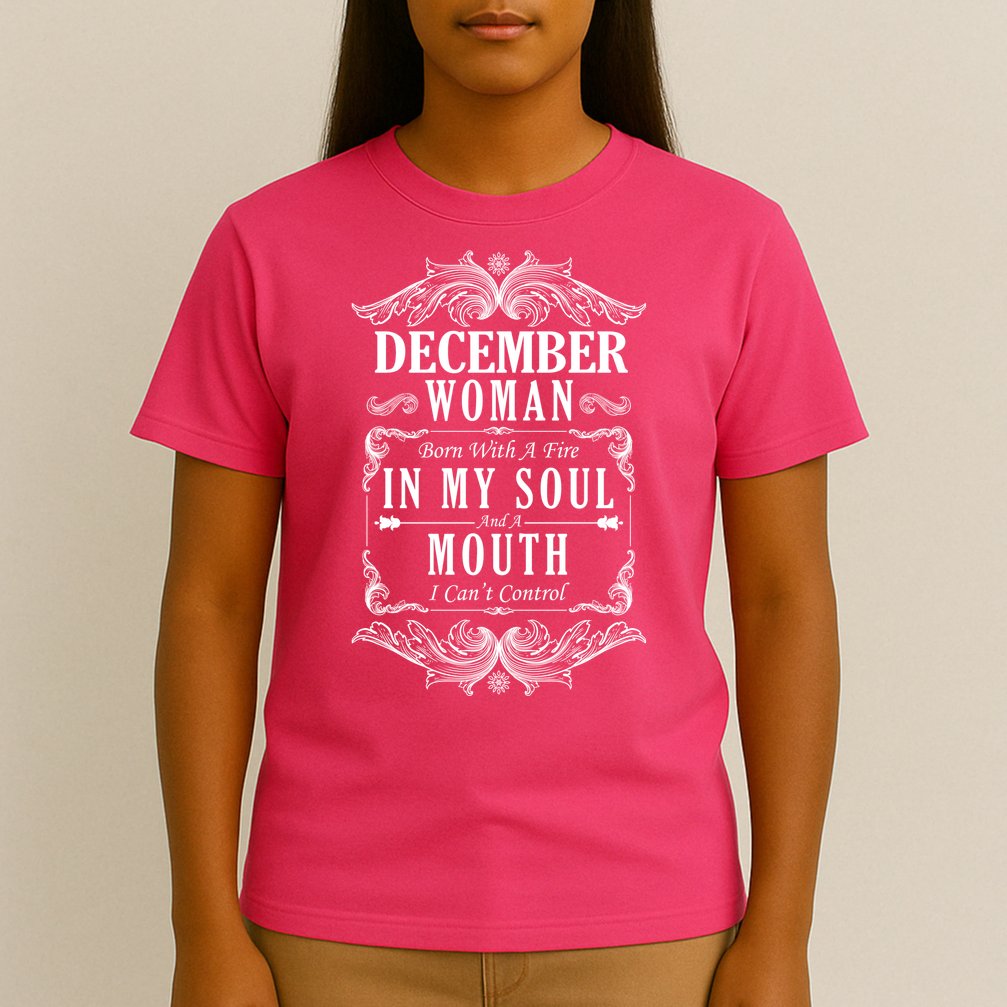 December Woman Funny Birthday T-Shirt
