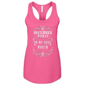 December Woman Funny Birthday Women's Racerback Tank