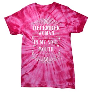 December Woman Funny Birthday Tie-Dye T-Shirt