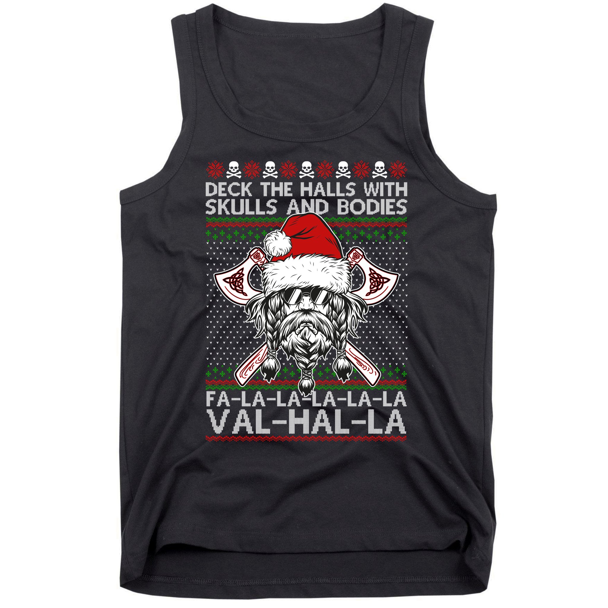 Deck The Halls Skulls Bodies Vikings Santa Ugly Christmas Sweater Tank Top