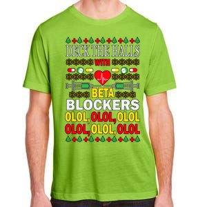 Deck The Halls With Beta Blockers Olol Adult ChromaSoft Performance T-Shirt