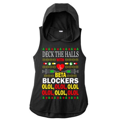 Deck The Halls With Beta Blockers Olol Ladies PosiCharge Tri-Blend Wicking Draft Hoodie Tank