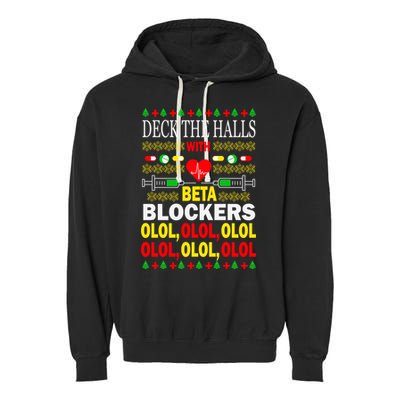 Deck The Halls With Beta Blockers Olol Garment-Dyed Fleece Hoodie