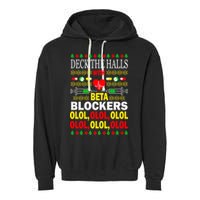 Deck The Halls With Beta Blockers Olol Garment-Dyed Fleece Hoodie