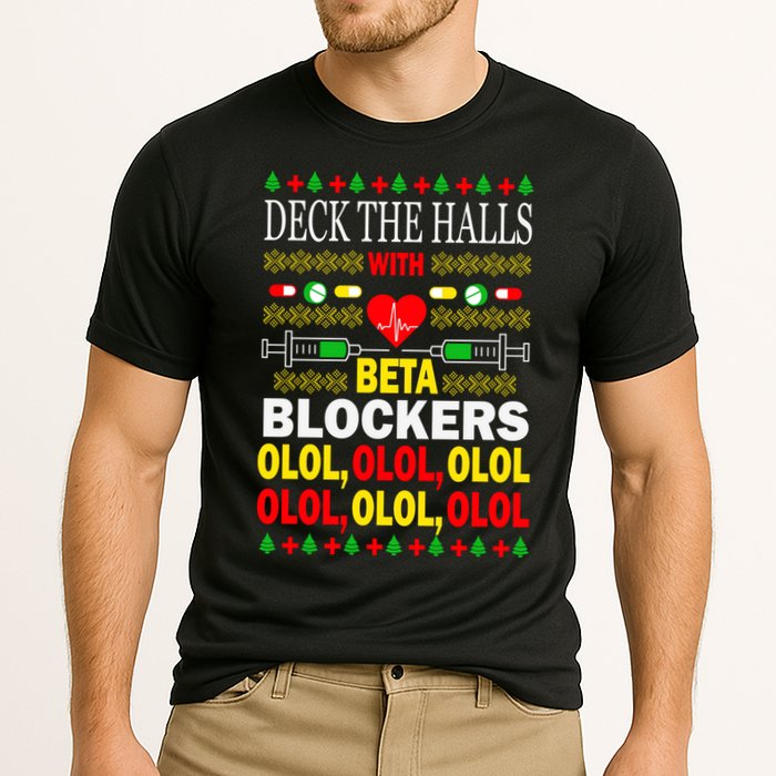 Deck The Halls With Beta Blockers Olol Performance Shirt