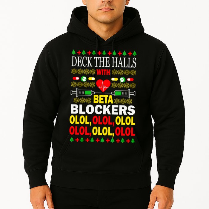Deck The Halls With Beta Blockers Olol Hoodie
