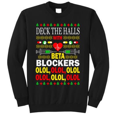 Deck The Halls With Beta Blockers Olol Sweatshirt