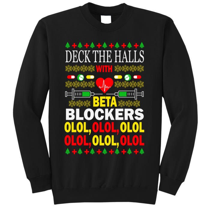 Deck The Halls With Beta Blockers Olol Sweatshirt