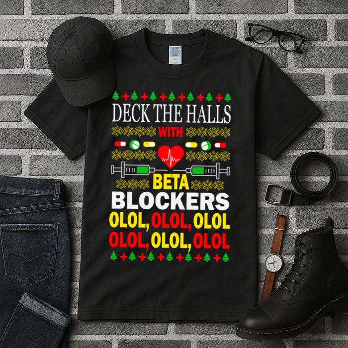 Deck The Halls With Beta Blockers Olol Tall T-Shirt