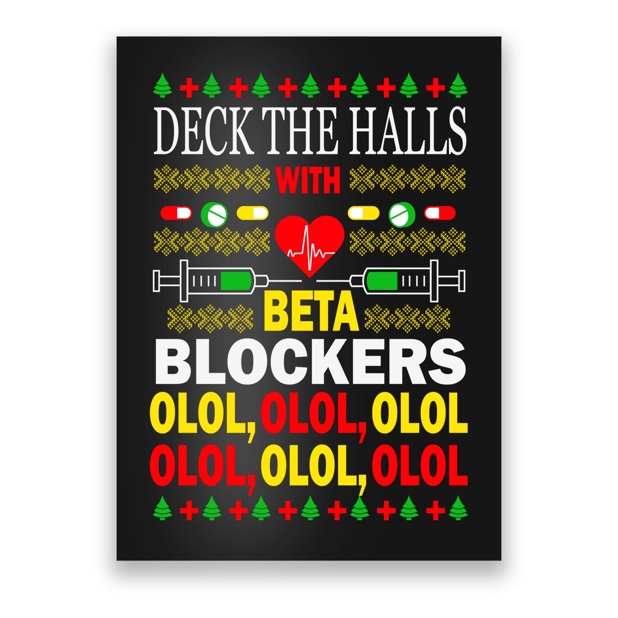 Deck The Halls With Beta Blockers Olol Poster
