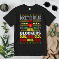 Deck The Halls With Beta Blockers Olol Premium T-Shirt