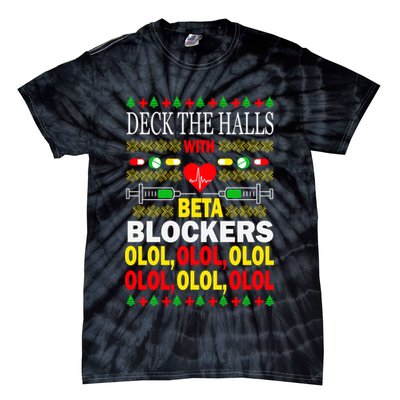 Deck The Halls With Beta Blockers Olol Tie-Dye T-Shirt