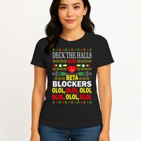 Deck The Halls With Beta Blockers Olol Womens T-Shirt