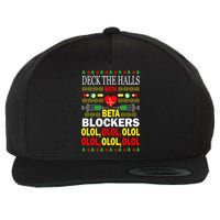 Deck The Halls With Beta Blockers Olol Wool Snapback Cap