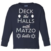 Deck The Halls With Matzo Balls Toddler Long Sleeve Shirt