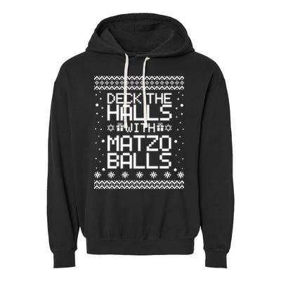 Deck The Halls With Matzo Balls Funny Hanukkah Ugly Garment-Dyed Fleece Hoodie