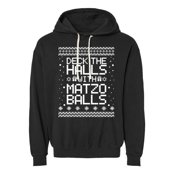 Deck The Halls With Matzo Balls Funny Hanukkah Ugly Garment-Dyed Fleece Hoodie