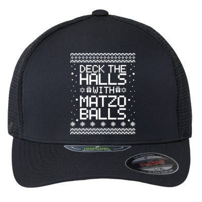 Deck The Halls With Matzo Balls Funny Hanukkah Ugly Flexfit Unipanel Trucker Cap
