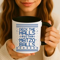 Deck The Halls With Matzo Balls Funny Hanukkah Ugly Mug