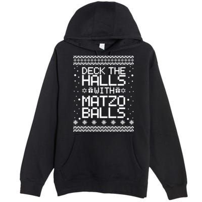 Deck The Halls With Matzo Balls Funny Hanukkah Ugly Premium Pullover Hoodie