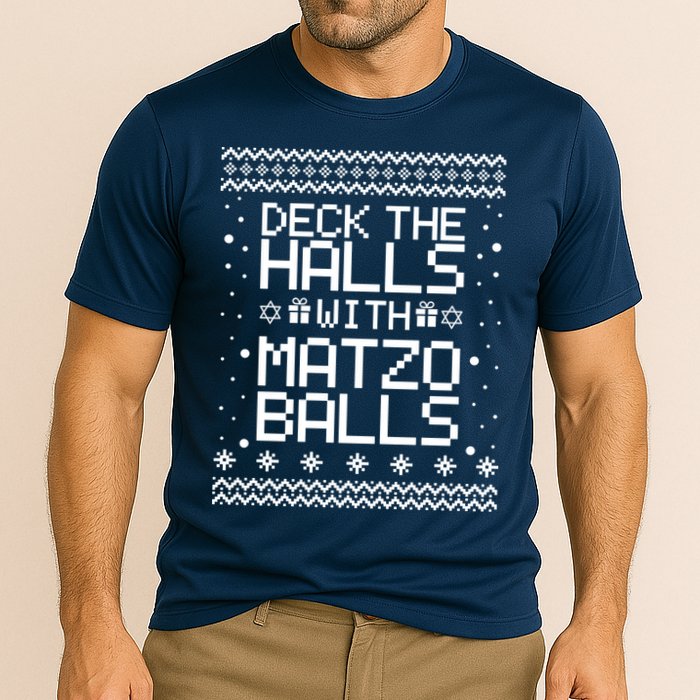 Deck The Halls With Matzo Balls Funny Hanukkah Ugly Performance Shirt