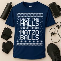 Deck The Halls With Matzo Balls Funny Hanukkah Ugly Performance Shirt