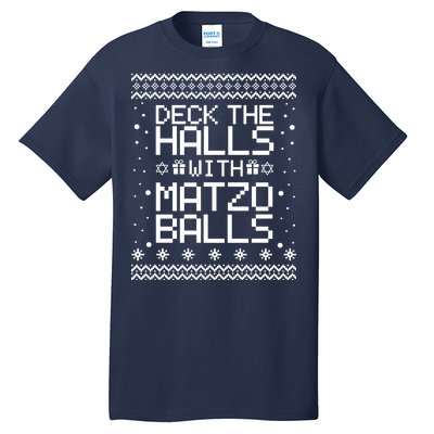 Deck The Halls With Matzo Balls Funny Hanukkah Ugly Tall T-Shirt