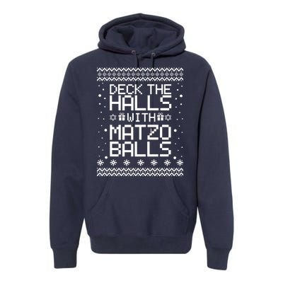 Deck The Halls With Matzo Balls Funny Hanukkah Ugly Premium Hoodie