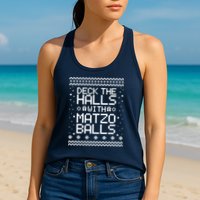 Deck The Halls With Matzo Balls Funny Hanukkah Ugly Womens Tank Top