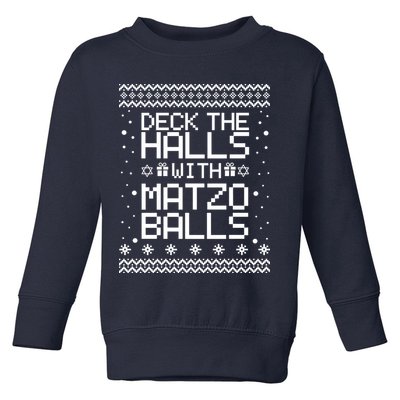 Deck The Halls With Matzo Balls Funny Hanukkah Ugly Toddler Sweatshirt