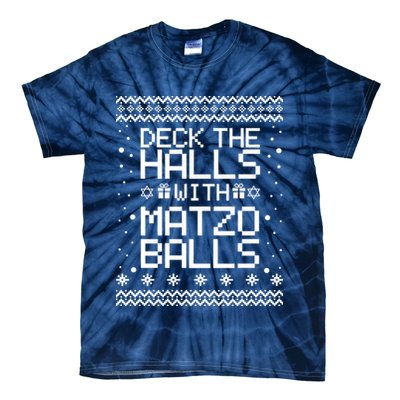 Deck The Halls With Matzo Balls Funny Hanukkah Ugly Tie-Dye T-Shirt