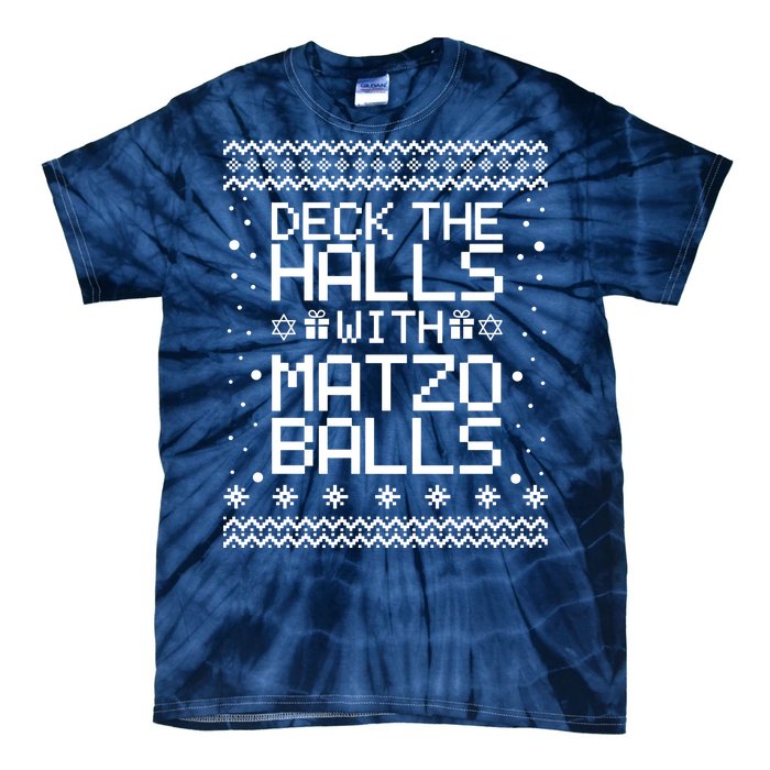 Deck The Halls With Matzo Balls Funny Hanukkah Ugly Tie-Dye T-Shirt