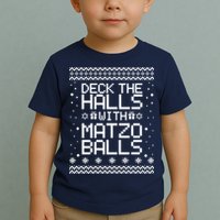 Deck The Halls With Matzo Balls Funny Hanukkah Ugly Toddler T-Shirt